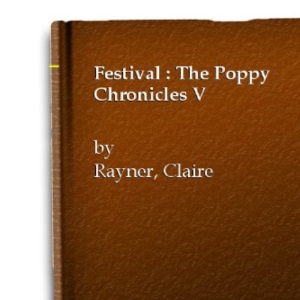 Festival : The Poppy Chronicles V