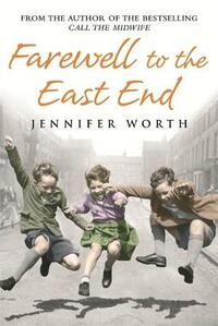 Farewell To The East End