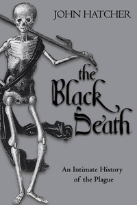 The Black Death: An Intimate History