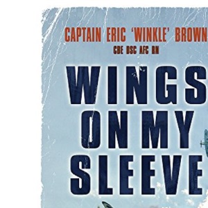 Wings on My Sleeve: The World's Greatest Test Pilot tells his story