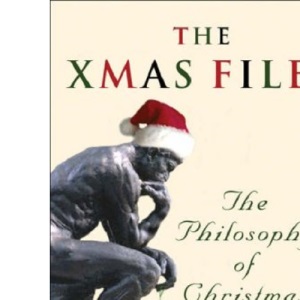 The Xmas Files: The Philosophy of Christmas