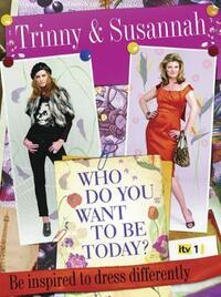 Who Do You Want To Be Today?: Be Inspired To Dress Differently