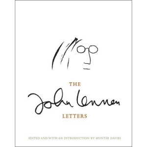 The John Lennon Letters: Edited and with an Introduction by Hunter Davies
