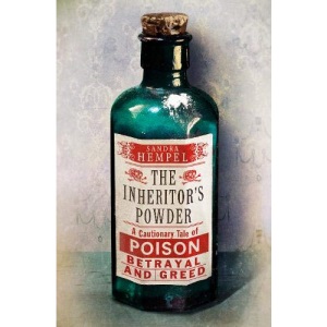 The Inheritor's Powder: A Cautionary Tale of Poison, Betrayal and Greed