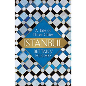 Istanbul: A Tale of Three Cities