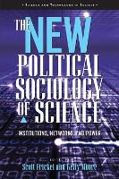 The New Political Sociology of Science