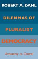 Dilemmas of Pluralist Democracy