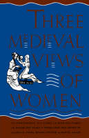 Three Medieval Views of Women