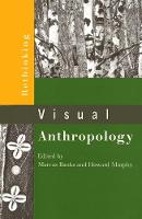 Rethinking Visual Anthropology