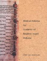 Biblical Hebrew for Students of Modern Israeli Hebrew
