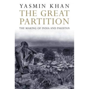 The Great Partition: The Making of India and Pakistan