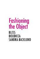 Fashioning the Object