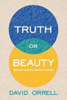 Truth or Beauty
