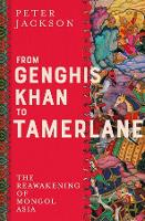 From Genghis Khan to Tamerlane