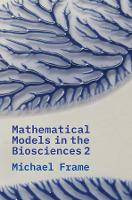 Mathematical Models in the Biosciences II