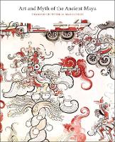 Art and Myth of the Ancient Maya