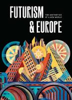 Futurism & Europe