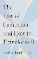 The Law of Capitalism and How to Transform It