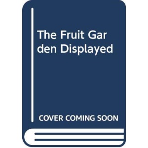 The Fruit Garden Displayed