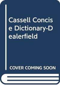 Cassell Concise Dictionary-Dealerfield