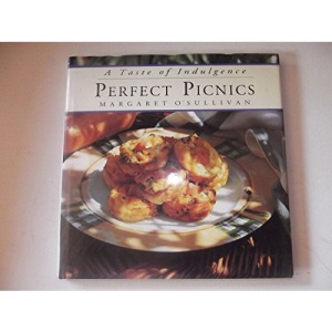 Perfect Picnics (Taste of Indulgence) (Taste of Indulgence S.)