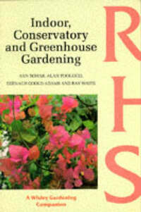 Indoor, Conservatory and Greenhouse Gardening (Wisley Gardening Companion S.)