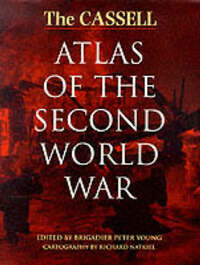 The Cassell Atlas Of The Second World War