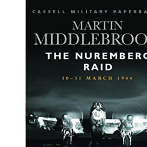 The Nuremberg Raid (CASSELL MILITARY PAPERBACKS)