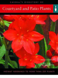 Cassell's Directory of Courtyard & Patio Plants (Creating a garden)