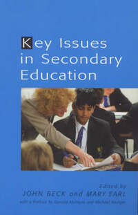 Key Issues in Secondary Education (Cassell education series)