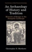 An Archaeology of History and Tradition