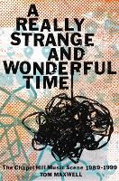 A Really Strange and Wonderful Time