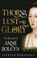 Thorns, Lust, and Glory