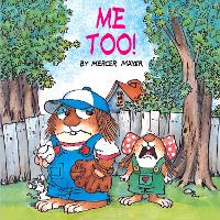 Me Too! (Little Critter)