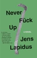 Never Fuck Up