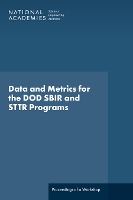 Data and Metrics for the DOD SBIR and STTR Programs