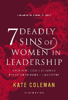 7 Deadly Sins of Women in Leadership
