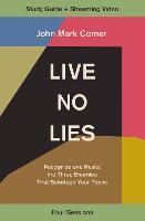Live No Lies Bible Study Guide plus Streaming Video
