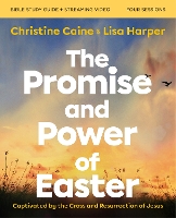 The Promise and Power of Easter Bible Study Guide plus Streaming Video