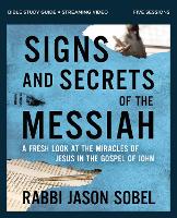 Signs and Secrets of the Messiah Bible Study Guide plus Streaming Video