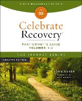 Celebrate Recovery Volumes 1-4 Participant's Guide Updated Edition, The Journey Begins