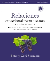 Emotionally Healthy Relationships Expanded Edition Workbook plus Streaming Video, Spanish Edition: Discipleship that Deeply Changes Your Relationship with Others