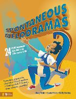 Spontaneous Melodramas 2