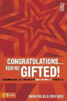 Congratulations … You're Gifted!