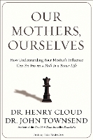Our Mothers, Ourselves