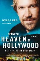 Between Heaven and   Hollywood