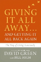 Giving It All Away…and Getting It All Back Again
