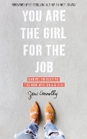 You Are the Girl for the Job
