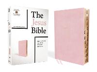 The Jesus Bible, NIV Edition, (With Thumb Tabs to Help Locate the Books of the Bible), Leathersoft over Board, Pink, Thumb Indexed, Comfort Print