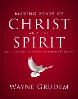 Making Sense of Christ and the Spirit